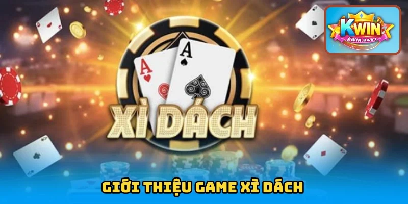 Game Xì Dách đổi thưởng
